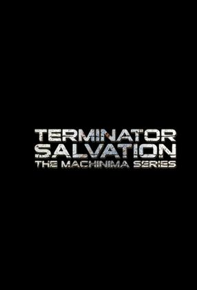 Poster: Terminator Salvation - The Machinima Series