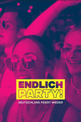 Poster: Endlich Party! - Deutschland feiert wieder
