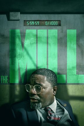 Poster: The Mill