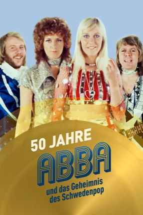 Poster: 50 Jahre ABBA und das Geheimnis des Schwedenpop