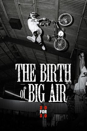 Poster: The Birth of Big Air