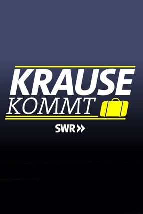 Poster: Krause kommt!