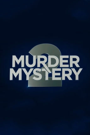 Poster: Murder Mystery 2