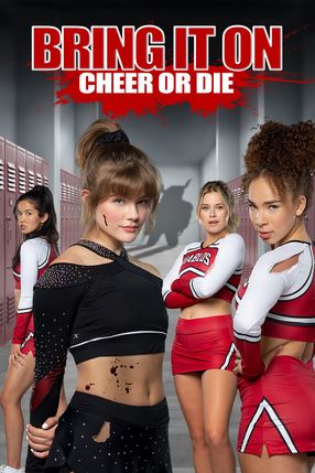 Poster: Bring It On: Cheer Or Die