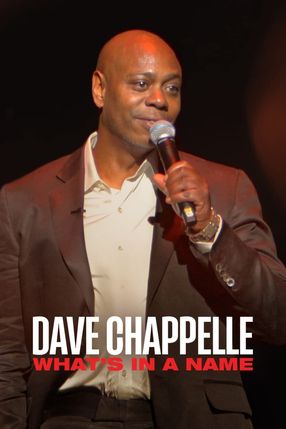 Poster: Dave Chappelle: What's in a Name?