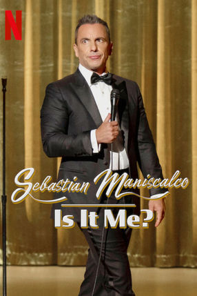 Poster: Sebastian Maniscalco: Is it Me?