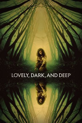 Poster: Lovely, Dark, and Deep