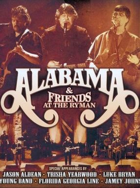Poster: Alabama and Friends - Live at the Ryman