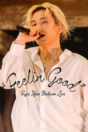 Poster: Fujii Kaze Stadium Live "Feelin' Good"