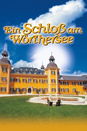 Poster: Ein Schloß am Wörthersee - Der Kinofilm