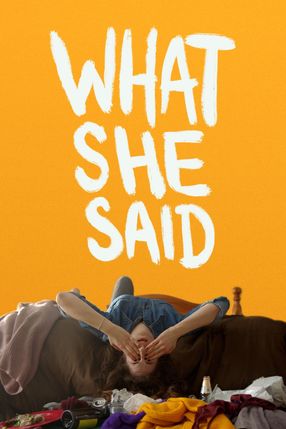 Poster: What She Said