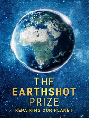 Poster: The Earthshot Prize: Repairing Our Planet