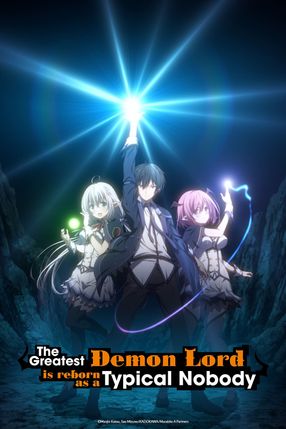 Poster: The Greatest Demon Lord Is Reborn as a Typical Nobody