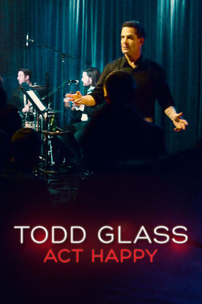 Poster: Todd Glass: Act Happy