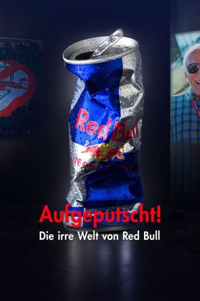 Poster: Aufgeputscht - Die irre Welt von Red Bull