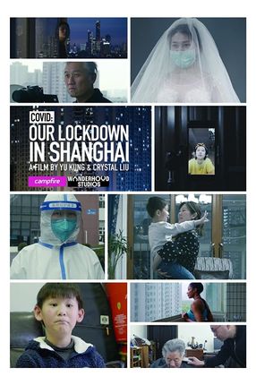 Poster: COVID: Our Lockdown In Shanghai