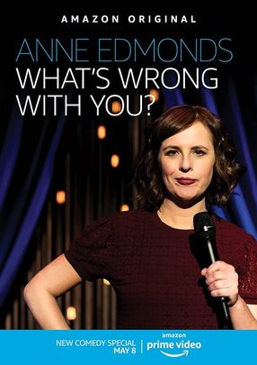 Poster: Anne Edmonds: What's Wrong With You