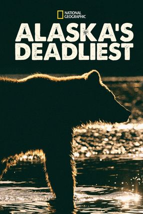 Poster: Alaska's Deadliest