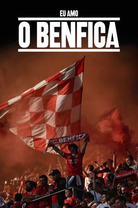 Poster: I Love Benfica
