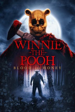 Poster: Winnie the Pooh: Blood and Honey