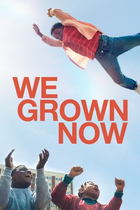 Poster: We Grown Now