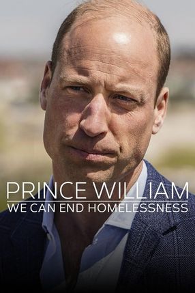 Poster: Prince William: We Can End Homelessness