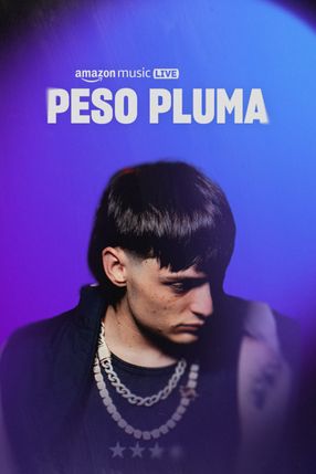 Poster: Amazon Music Live with Peso Pluma