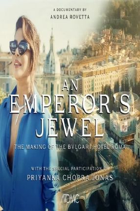 Poster: An emperor's jewel - The making of the Bulgari Hotel Roma