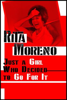 Poster: Rita Moreno: Just a Girl Who Decided to Go for It
