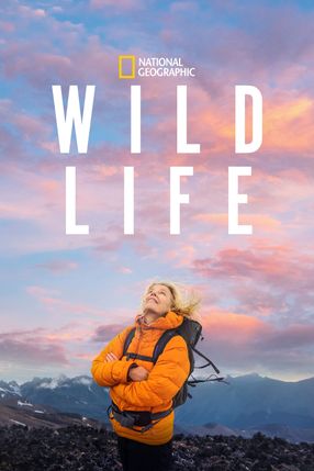 Poster: Wild Life: Ein Leben für die Natur