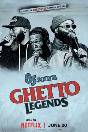 Poster: 85 South: Ghetto Legends