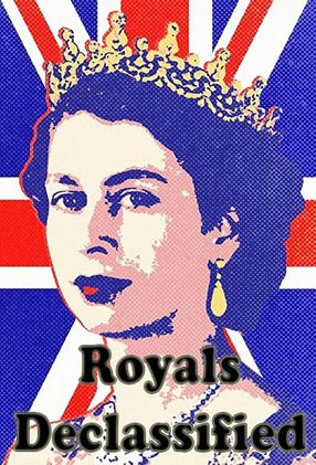 Poster: Royals Declassified