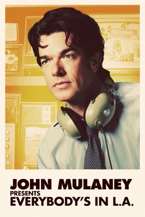 Poster: John Mulaney Presents: Everybody's in L.A.