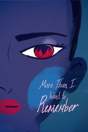 Poster: More Than I Want to Remember