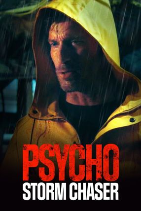 Poster: Psycho Storm Chaser