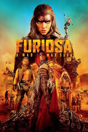 Poster: Furiosa - A Mad Max Saga