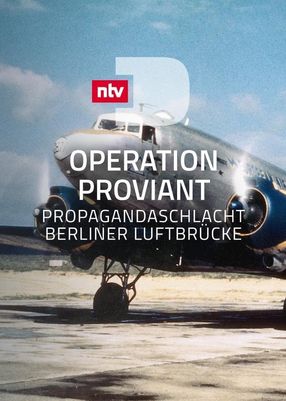 Poster: Operation Proviant - Propagandaschlacht Berliner Luftbrücke