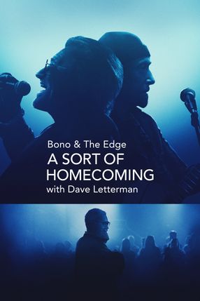 Poster: Bono & The Edge: A Sort of Homecoming with Dave Letterman