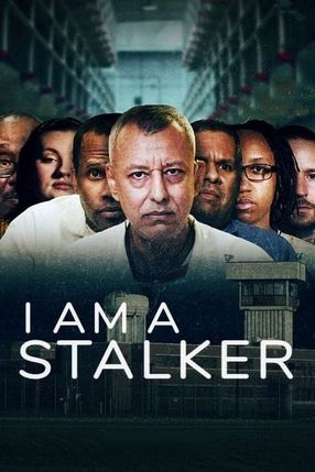 Poster: I Am a Stalker