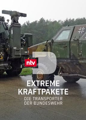 Poster: Extreme Kraftpakete - Die Transporter der Bundeswehr