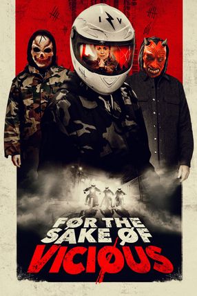 Poster: For the Sake of Vicious