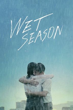 Poster: Wet Season