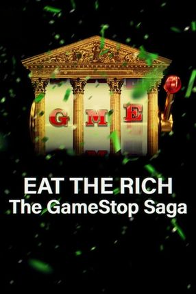 Poster: Eat the Rich: The GameStop Saga