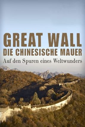 Poster: Great Wall - Die chinesische Mauer - Auf den Spuren eines Weltwunders