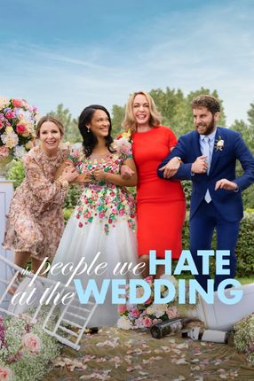 Poster: The People We Hate at the Wedding