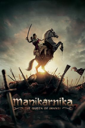 Poster: Manikarnika: The Queen of Jhansi