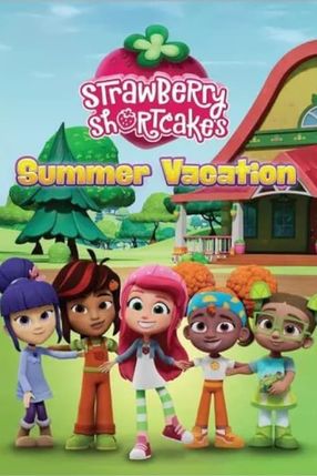 Poster: Strawberry Shortcake's Summer Vacation