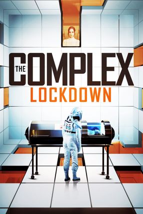 Poster: The Complex: Lockdown