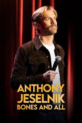 Poster: Anthony Jeselnik: Bones and All