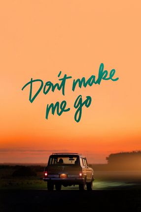 Poster: Don't Make Me Go